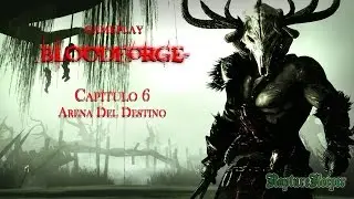Bloodforge | Cap&iacute;tulo 6 | Arena Del Destino | Gameplay