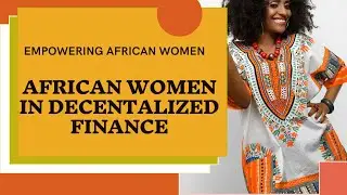African Women in Decentralized Finance (DeFi) #defi #blockchain #Women