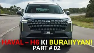Haval H6 - Owner's Review Part 2 | Things I DON'T like about Haval - H6 facelift