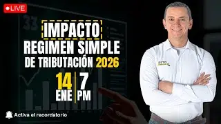 Impacto R&eacute;gimen Simple de Tributaci&oacute;n 2026