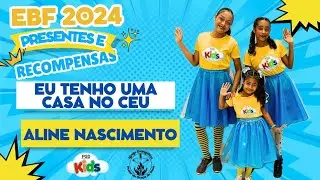 Coreografia Eu tenho uma casa no céu Aline Nascimento (Treinamento EBF 2024)