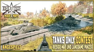 Enlisted Mod - Tank only Contest - Angespielt - Mit Panzern auf viel zu gro&szlig;er Karte