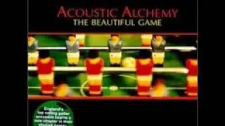 Acoustic Alchemy - The Beautiful Game