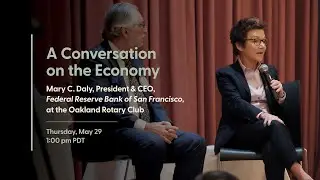A Conversation on the Economy with Mary C. Daly