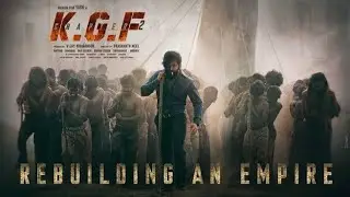 KGF CHAPTER 2 Official Video(HD)  |All Character Revealed | First Look Poster|