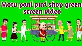 Motu patlu pani puri shop green screen video || motu patlu green screen cartoon video #motupatlu