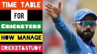 Time Table For cricketers | How to manage cricket and studies | Cricketer kaise bane puri jankari
