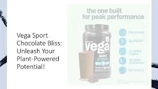 Vega Sport Chocolate Bliss: Unleash Your Plant-Powered Potential!