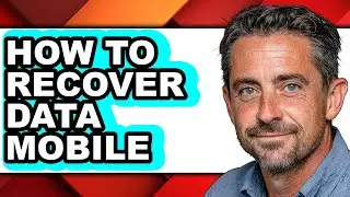 How to Recover Data Mobile - Easy Guide