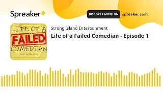 Life of a Failed Comedian - Episode 1