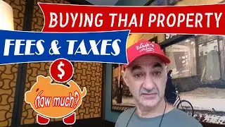 Buying Thai Property - Fees and Taxes Explained in Simple Terms