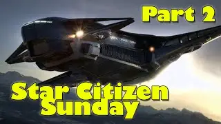 Star Citizen Sunday Part 2 - FPS Update & Genesis Starliner Sale!