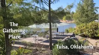 The Gathering Place, one of the best parks in the U.S. located in Tulsa, Oklahoma