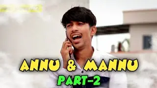 Annu & Mannu New Funny Videos Part 2 | DreamerZ 2.0