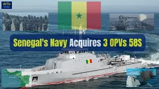 Senegal's Navy Acquires 3 OPVs 58S