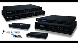 Evolution Family of Matrix Switches & 4K Receivers
