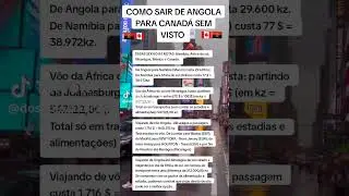 COMO SAIR DE ANGOLA PARA CANADA SEM VISTO #angola#Canad&aacute;#Imigra&ccedil;&atilde;o#SonhoInternacional#VidaNoExterior