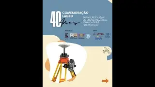 LIVE 40 ANOS LAGEO (ENSINO, PESQUISA E EXTENSÃO: MEMÓRIAS, ATUALIDADES E PERSPECTIVAS)