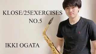H Klose : 25 Exercices Journaliers pour saxophones No.5 Allegro / H クローゼ：サクソフォンのための25の日課練習 第5番