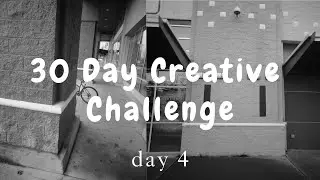 30-day Photo Challenge (Vol. 4) -the Art of Noticing