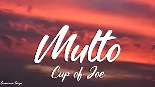 Cup of Joe - Multo (Lyrics)