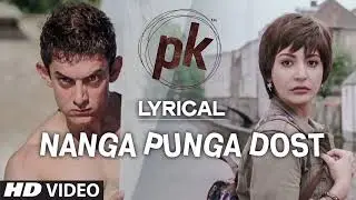 Nanga Punga Dost | PK | Aamir Khan | Emotional Friendship Song | Bollywood Classic