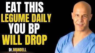 Top 5 Legumes Every Senior Should Eat to LOWER Blood Pressure Naturally || Dr. Alan Mandell