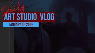Daily Art Studio Vlog: Day 4