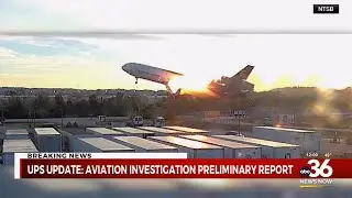 NTSB releases preliminary report on deadly UPS plane crash