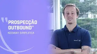 Prospec&ccedil;&atilde;o Outbound  - Neoway Simplifica
