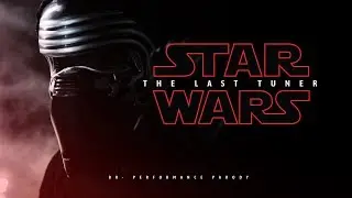 Star Wars Exclusive: The Last Tuner (BR-Performance)