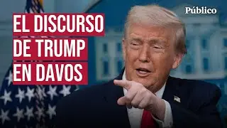 DIRECTO | Intervención de Donald Trump en el Foro Mundial de Davos