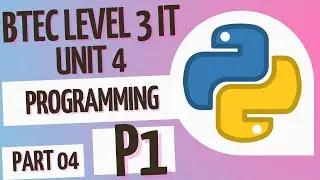 BTEC Уровень 3 ИТ - Модуль 4 - Программирование - Часть 4 - Критерий прохождения 1 (P1)