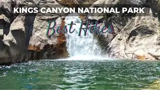 Kings Canyon National Park Hikes - Kings Canyon National Park Hiking With Kids Top Video