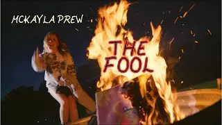 The Fool - McKayla Prew (Official Music Video)