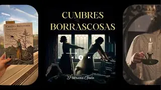 Cumbres Borrascosas NO es una historia de amor (y te explico por qué)