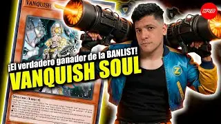 &iexcl;El verdadero ganador de la BANLIST!  VANQUISH SOUL