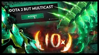 Dota 2 But Multicast Reborn
