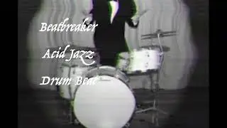 Acid Jazz Beatbreaker Drum Beat 110 BPM
