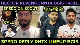 Spero on Scout & Reply RNTX BGIS🥵 Hector RNTX Revenge Troll💀 Call Sensei & Reply Punk & Pain