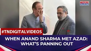 Why Anand Sharma Met Ghulam Nabi Azad Who Recently Quit The Congress | Politics | English News