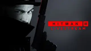 🔴LIVE STREAMING | HITMAN 3 | ELIMINATE ARTHUR EDWARDS | AGENT 47 | 01