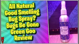 All Natural Good Smelling Bug Spray? Bugs Be Gone Green Goo Review || MumblesVideos Product Review