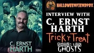 C. Ernst Harth (Trick R Treat, Thirteen Ghosts) Interview