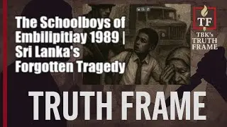 Sri Lanka's Forgotten Crime: What Happened to the Schoolboys of Embilipitiya?