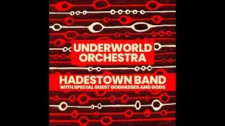 Underworld Orchestra: The Hadestown Band w Special Guests from the Cast July 28th 2025, 7:00pm Show