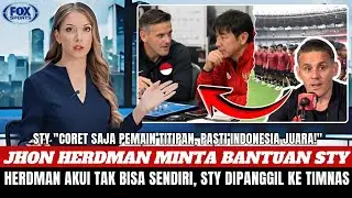 DARURAT TIMNAS‼️John Herdman Sampai Minta Bantuan Shin Tae-yong Memilih Pemain Terbaik!