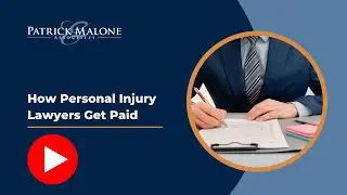 How Personal Injury Lawyers Get Paid
