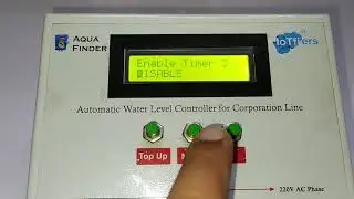 Aquafinder - Automatic water level controller  - Water timings set - Video No 28