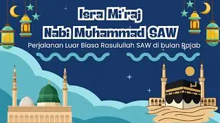 Isra' Mi'raj : Perjalanan Luar Biasa Rosulullah SAW | animasi 3d | Anak Muslim